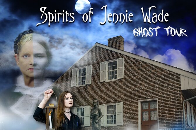 Spirits of Jennie Wade Ghost Night Tour in Gettysburg - The Guides Make or Break the Evening
